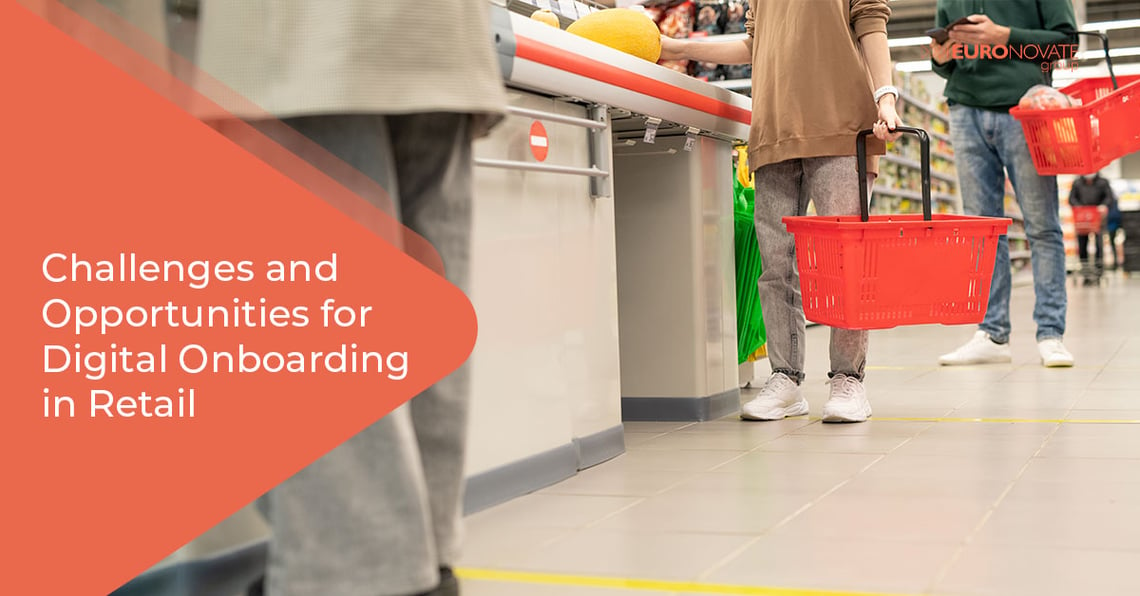 Long queue in the supermarket will be solved with digital onboarding;